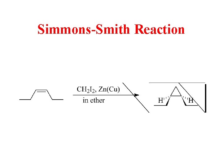 Simmons-Smith Reaction 