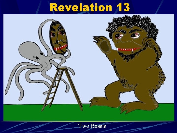 Revelation 13 Two Beasts 