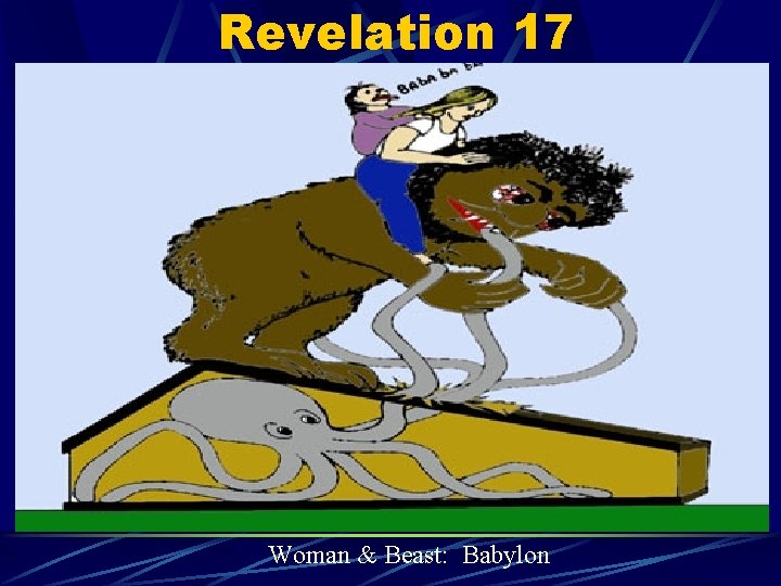 Revelation 17 Woman & Beast: Babylon 