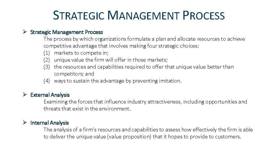 STRATEGIC MANAGEMENT PROCESS Ø Strategic Management Process The process by which organizations formulate a