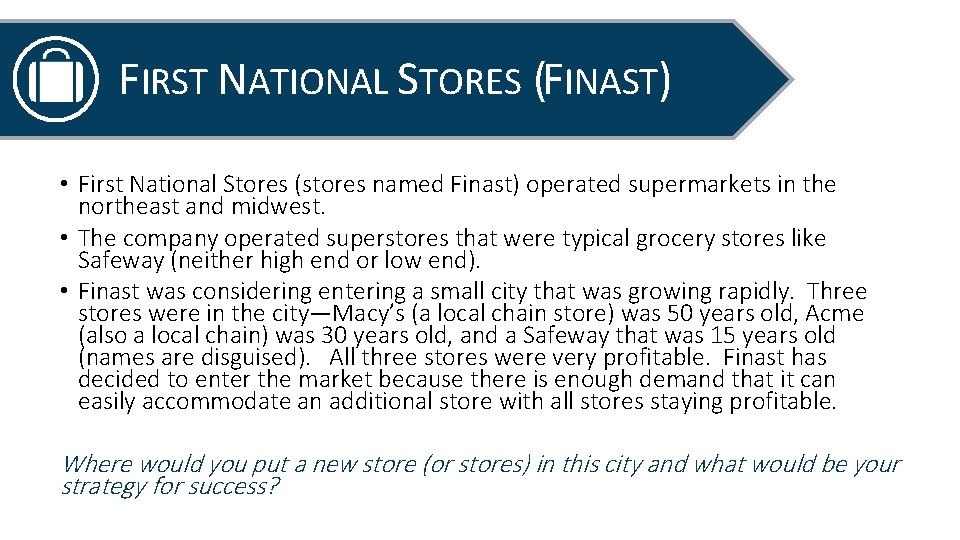 FIRST NATIONAL STORES (FINAST) • First National Stores (stores named Finast) operated supermarkets in