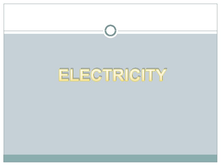 ELECTRICITY 