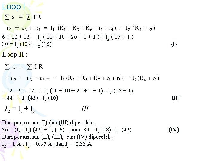 Loop I : 6 + 12 = I 1 ( 10 + 20 +