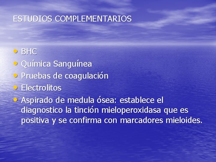 ESTUDIOS COMPLEMENTARIOS • BHC • Química Sanguínea • Pruebas de coagulación • Electrolitos •