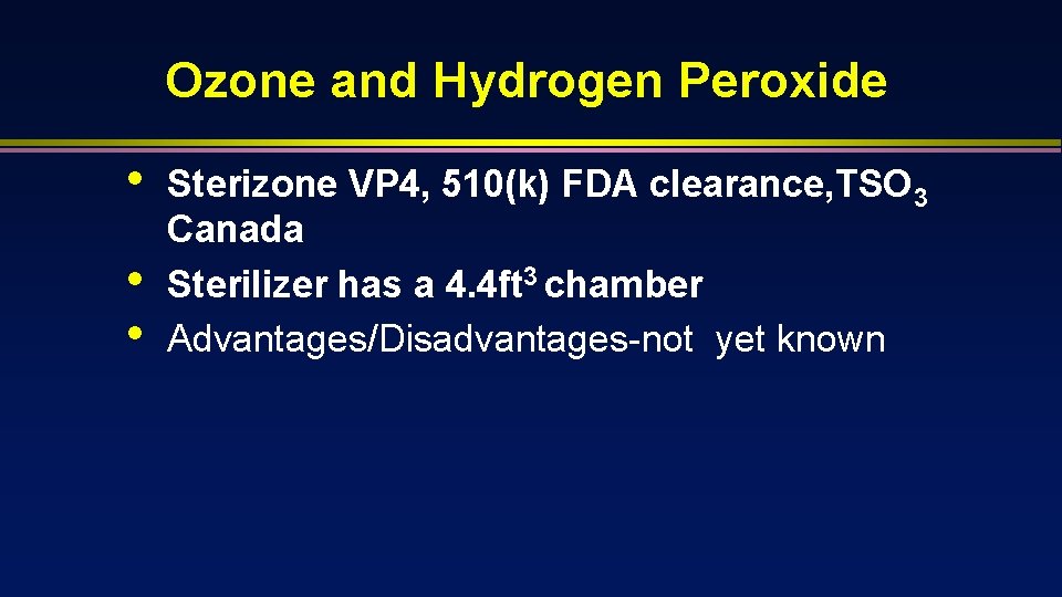 Ozone and Hydrogen Peroxide • • • Sterizone VP 4, 510(k) FDA clearance, TSO