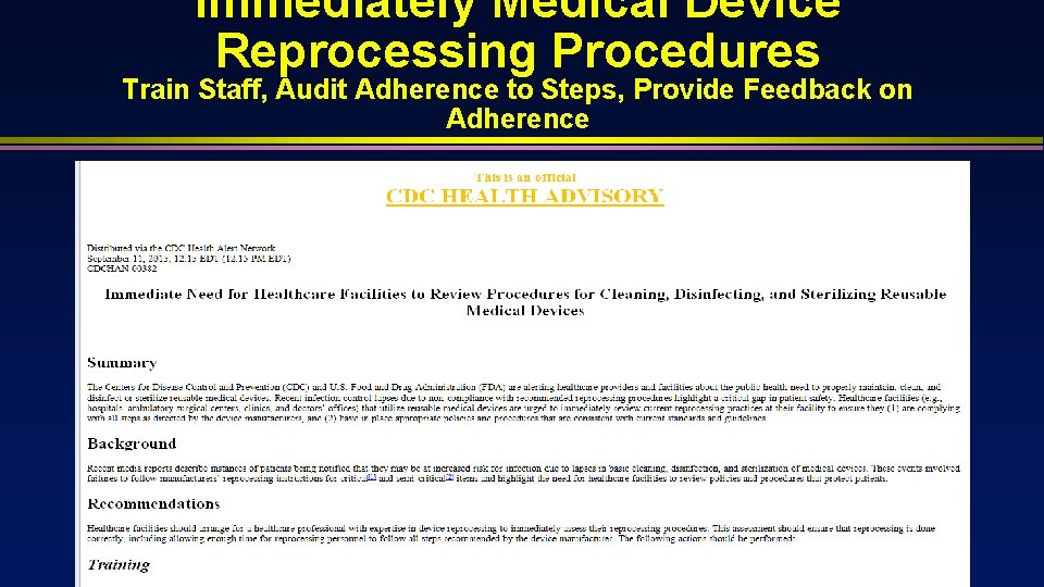 Immediately Medical Device Reprocessing Procedures Train Staff, Audit Adherence to Steps, Provide Feedback on