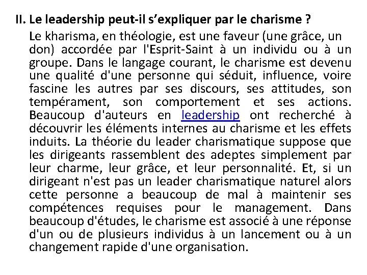 II. Le leadership peut-il s’expliquer par le charisme ? Le kharisma, en théologie, est