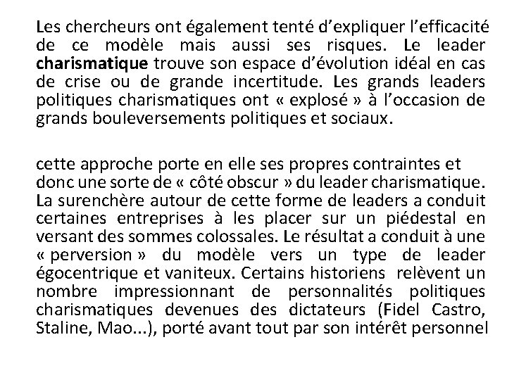 Les chercheurs ont également tenté d’expliquer l’efficacité de ce modèle mais aussi ses risques.