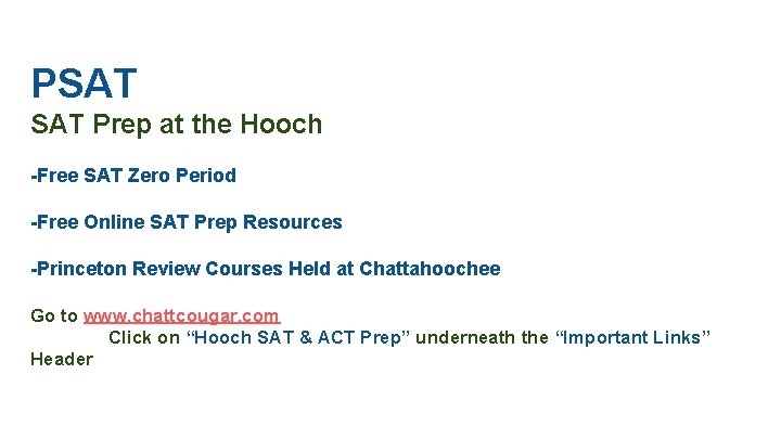 PSAT Prep at the Hooch -Free SAT Zero Period -Free Online SAT Prep Resources