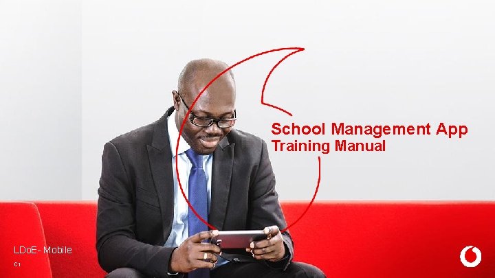 School Management App Training Manual LDo. E- Mobile C 1 