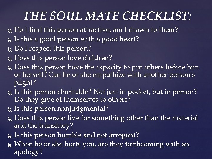 THE SOUL MATE CHECKLIST: Do I find this person attractive, am I drawn to