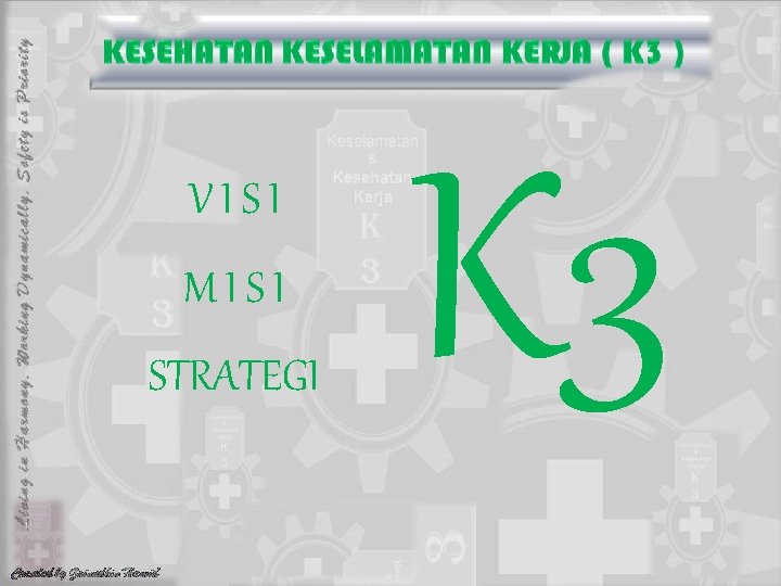 VISI MISI STRATEGI K 3 