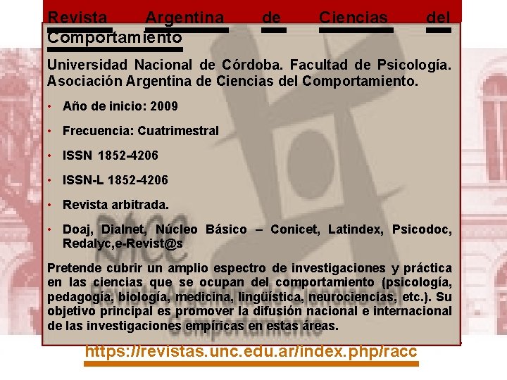 Revista Argentina Comportamiento de Ciencias del Universidad Nacional de Córdoba. Facultad de Psicología. Asociación