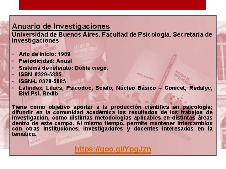 Anuario de Investigaciones Universidad de Buenos Aires. Facultad de Psicología. Secretaría de Investigaciones •