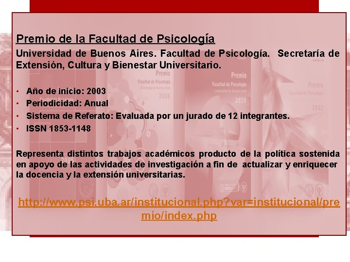 Premio de la Facultad de Psicología Universidad de Buenos Aires. Facultad de Psicología. Secretaría