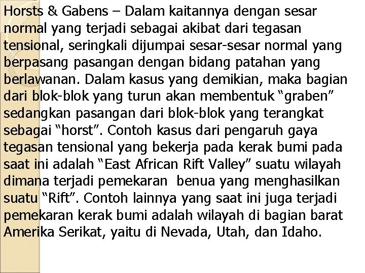 Horsts & Gabens – Dalam kaitannya dengan sesar normal yang terjadi sebagai akibat dari