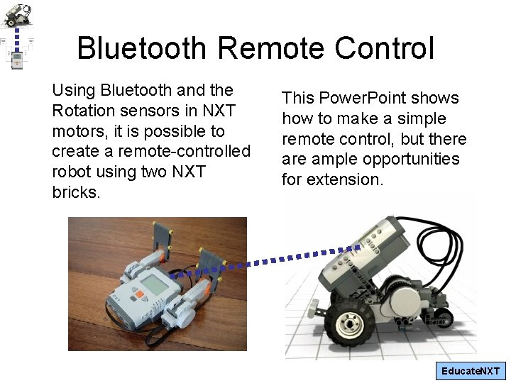 Bluetooth Remote Control Using Bluetooth and the Rotation sensors in NXT motors, it is