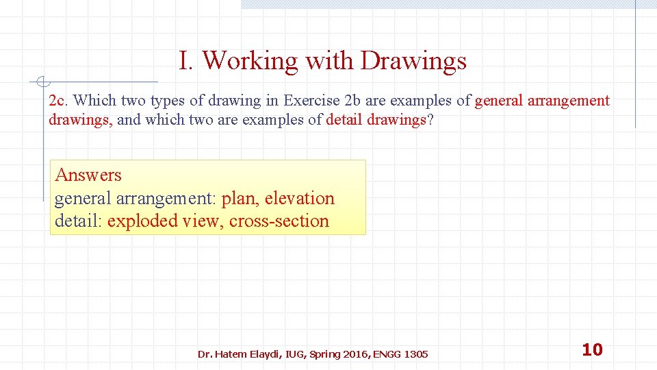 I. Working with Drawings 2 c. Which two types of drawing in Exercise 2