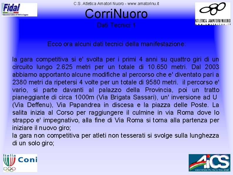 C. S. Atletica Amatori Nuoro - www. amatorinu. it Corri. Nuoro Dati Tecnici 1