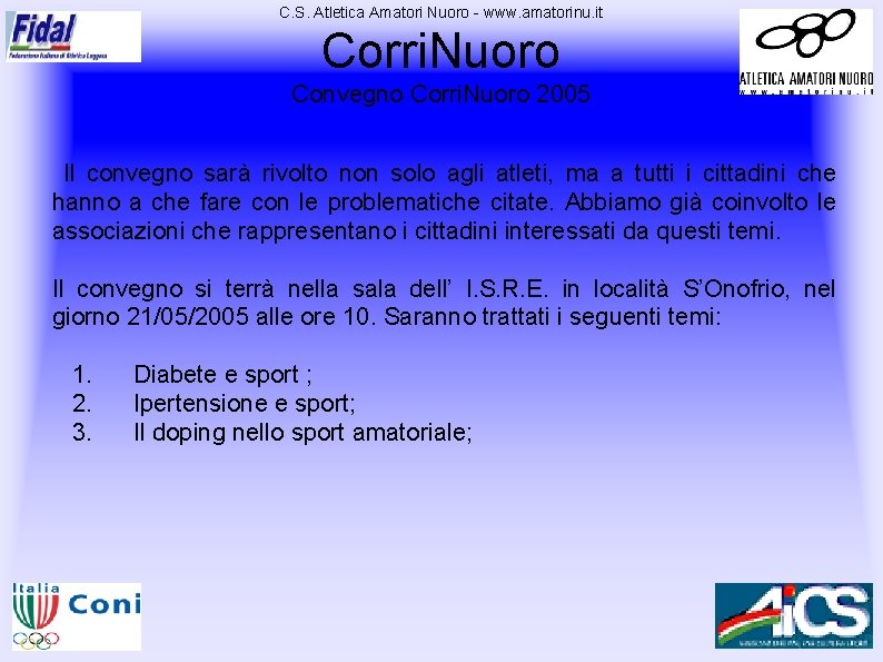 C. S. Atletica Amatori Nuoro - www. amatorinu. it Corri. Nuoro Convegno Corri. Nuoro