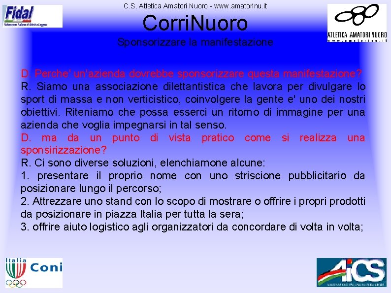 C. S. Atletica Amatori Nuoro - www. amatorinu. it Corri. Nuoro Sponsorizzare la manifestazione