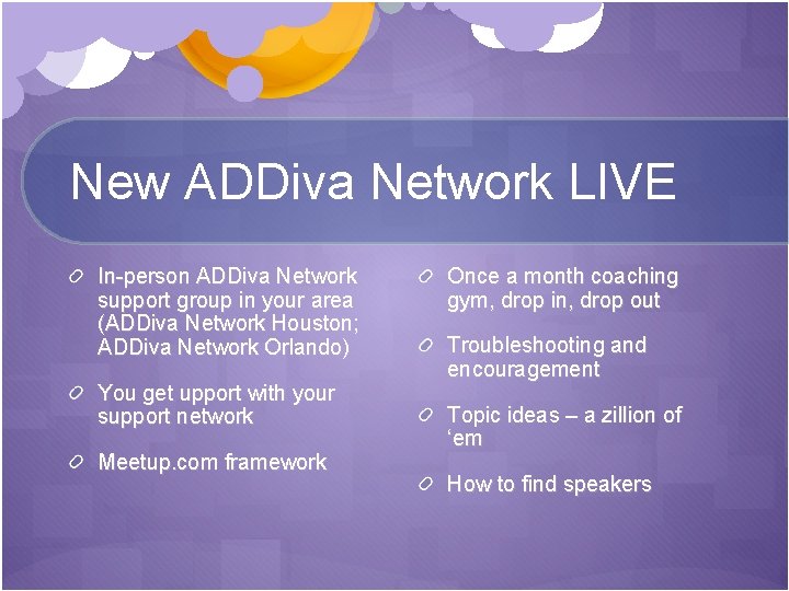 New ADDiva Network LIVE In-person ADDiva Network support group in your area (ADDiva Network