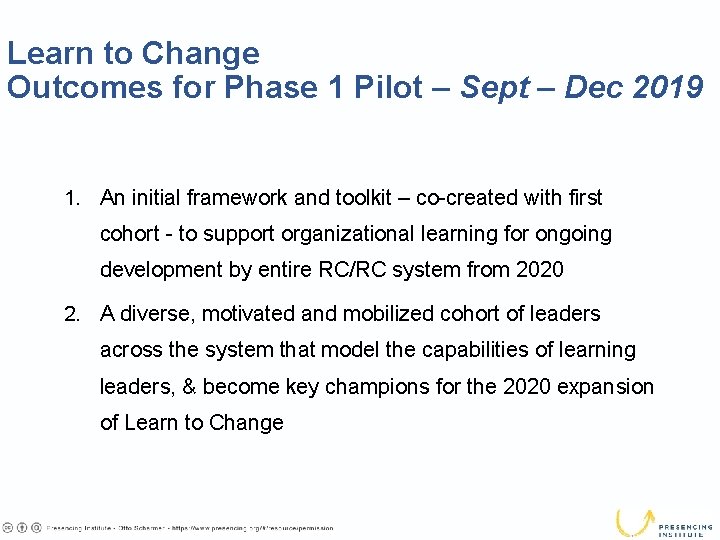 Learn to Change Outcomes for Phase 1 Pilot – Sept – Dec 2019 1.