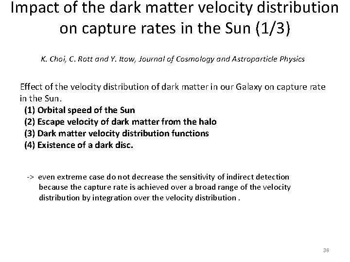 Impact of the dark matter velocity distribution on capture rates in the Sun (1/3)