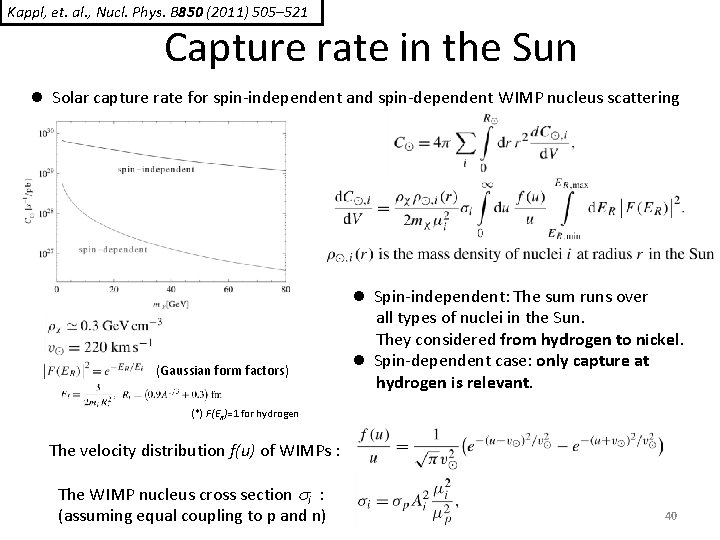 Kappl, et. al. , Nucl. Phys. B 850 (2011) 505– 521 Capture rate in