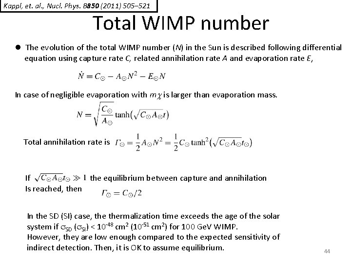 Kappl, et. al. , Nucl. Phys. B 850 (2011) 505– 521 Total WIMP number