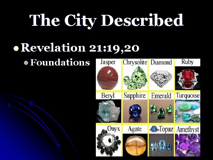 The City Described l Revelation 21: 19, 20 l Foundations 