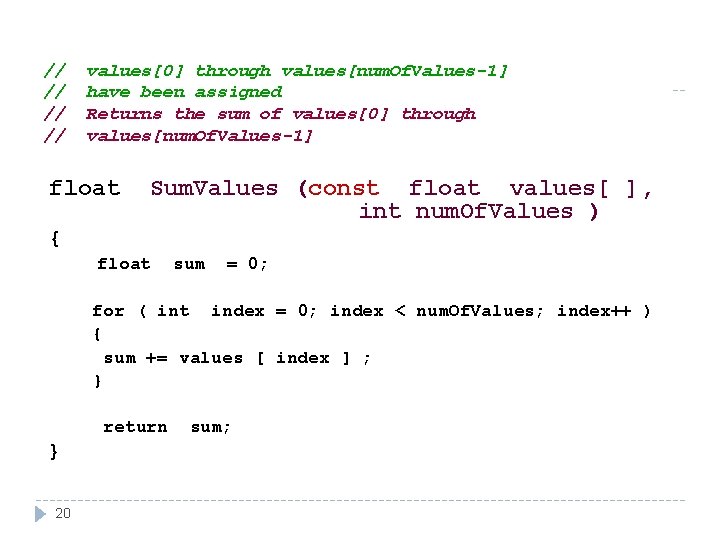 // // values[0] through values[num. Of. Values-1] have been assigned Returns the sum of