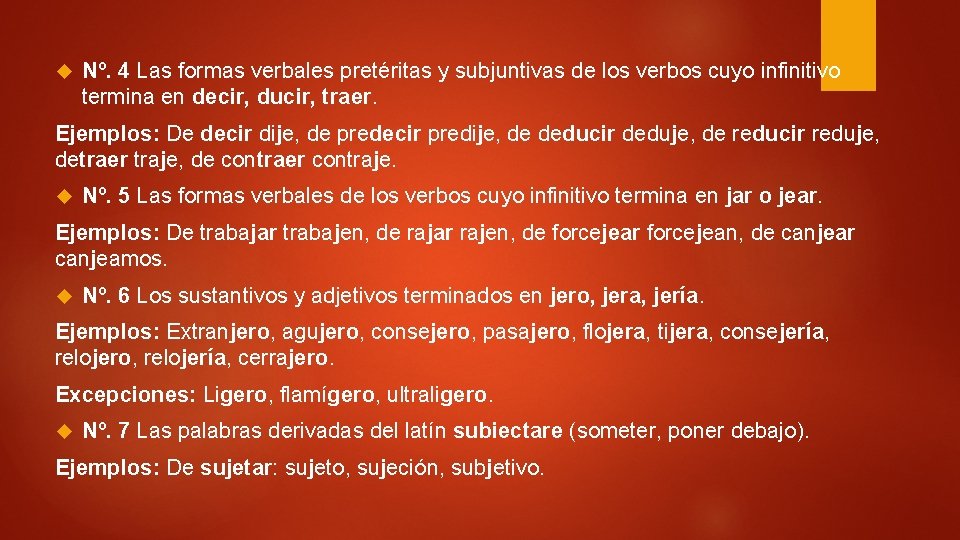 Nº. 4 Las formas verbales pretéritas y subjuntivas de los verbos cuyo infinitivo Nº. 4 Las formas verbales pretéritas y subjuntivas de los verbos cuyo infinitivo