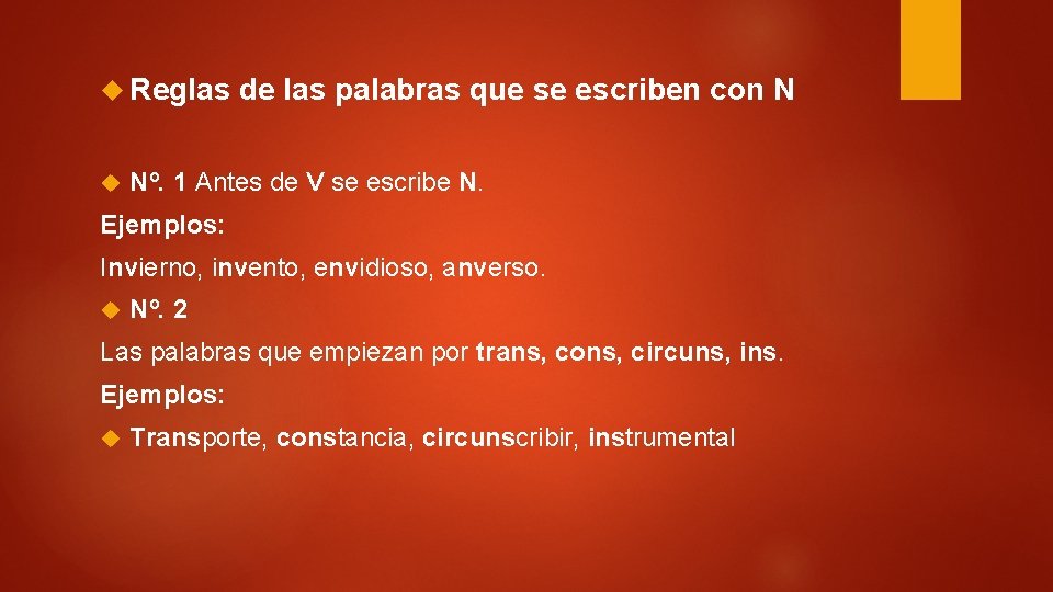 Reglas de las palabras que se escriben con N Nº. 1 Antes de Reglas de las palabras que se escriben con N Nº. 1 Antes de