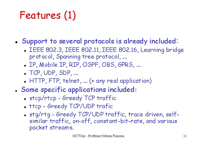 Features (1) Support to several protocols is already included: IEEE 802. 3, IEEE 802. Features (1) Support to several protocols is already included: IEEE 802. 3, IEEE 802.