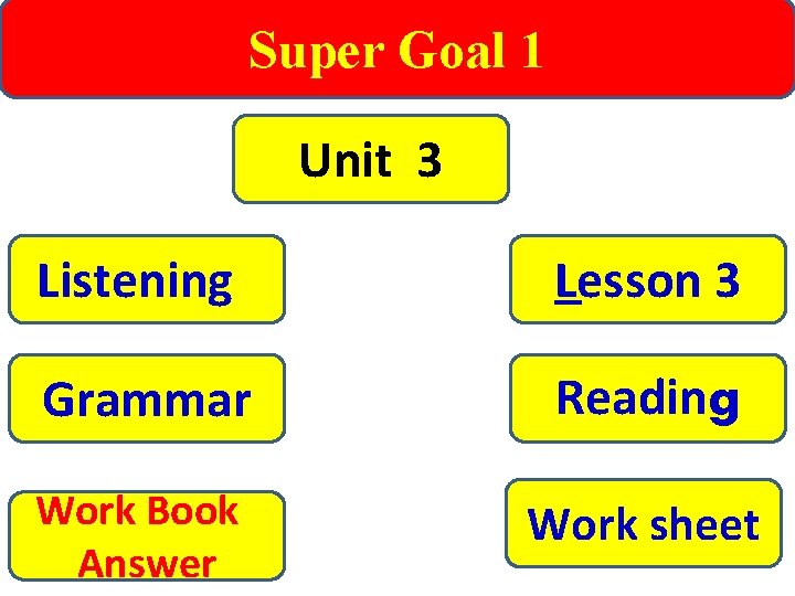Super Goal 1 Unit 3 Listening Lesson 3 Grammar Reading Work Book Answer Work