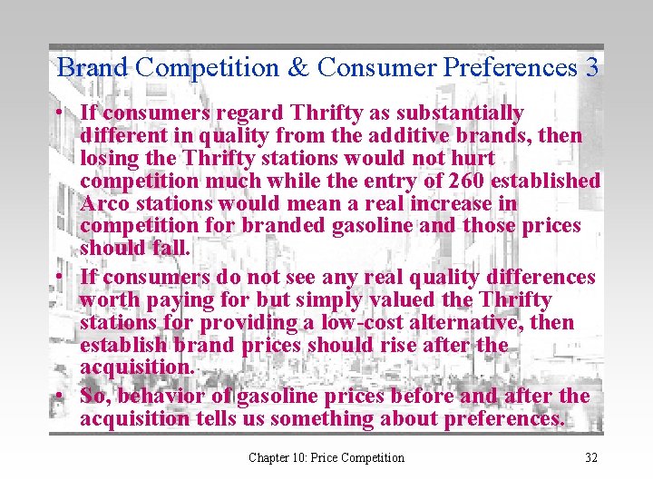 Brand Competition & Consumer Preferences 3 • If consumers regard Thrifty as substantially different