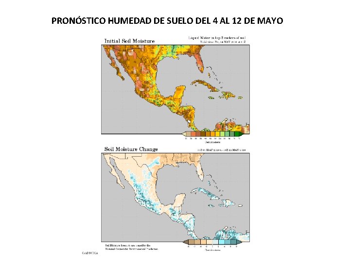 PRONÓSTICO HUMEDAD DE SUELO DEL 4 AL 12 DE MAYO 