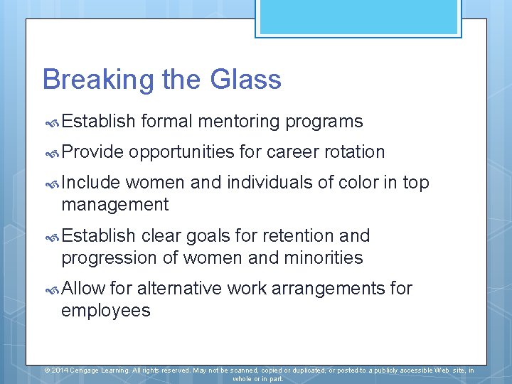 Breaking the Glass Establish Provide formal mentoring programs opportunities for career rotation Include women Breaking the Glass Establish Provide formal mentoring programs opportunities for career rotation Include women