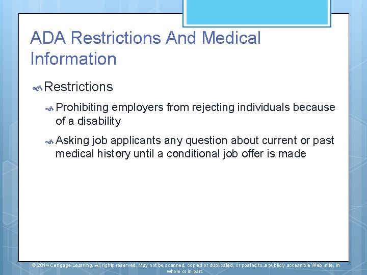 ADA Restrictions And Medical Information Restrictions Prohibiting employers from rejecting individuals because of a ADA Restrictions And Medical Information Restrictions Prohibiting employers from rejecting individuals because of a