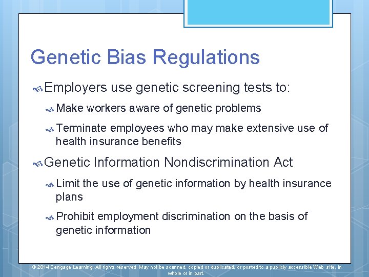 Genetic Bias Regulations Employers Make use genetic screening tests to: workers aware of genetic Genetic Bias Regulations Employers Make use genetic screening tests to: workers aware of genetic