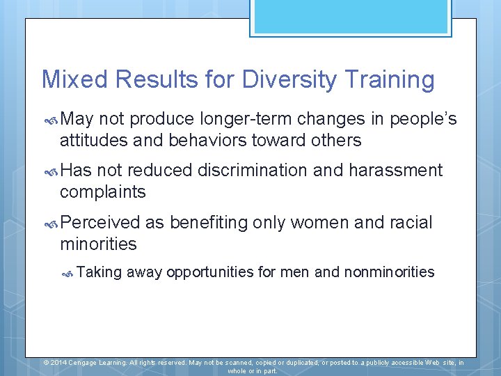 Mixed Results for Diversity Training May not produce longer-term changes in people’s attitudes and Mixed Results for Diversity Training May not produce longer-term changes in people’s attitudes and