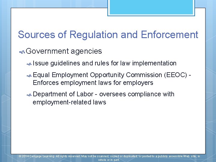 Sources of Regulation and Enforcement Government Issue agencies guidelines and rules for law implementation Sources of Regulation and Enforcement Government Issue agencies guidelines and rules for law implementation