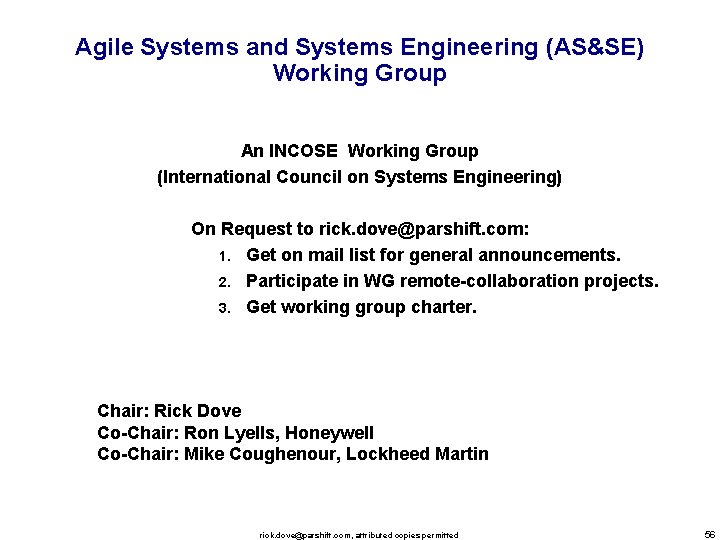 Agile Systems and Systems Engineering (AS&SE) Working Group An INCOSE Working Group (International Council