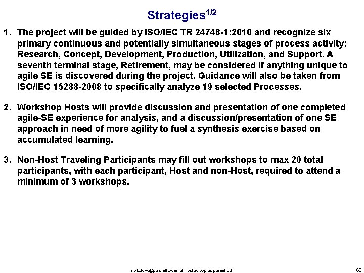 Strategies 1/2 1. The project will be guided by ISO/IEC TR 24748 -1: 2010