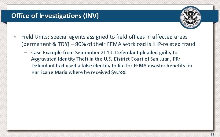 Office of Investigations (INV) § Field Units: special agents assigned to field offices in Office of Investigations (INV) § Field Units: special agents assigned to field offices in