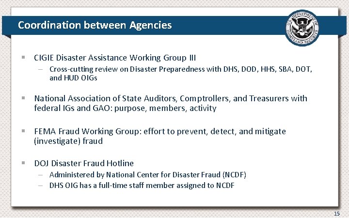 Coordination between Agencies § CIGIE Disaster Assistance Working Group III – Cross-cutting review on Coordination between Agencies § CIGIE Disaster Assistance Working Group III – Cross-cutting review on