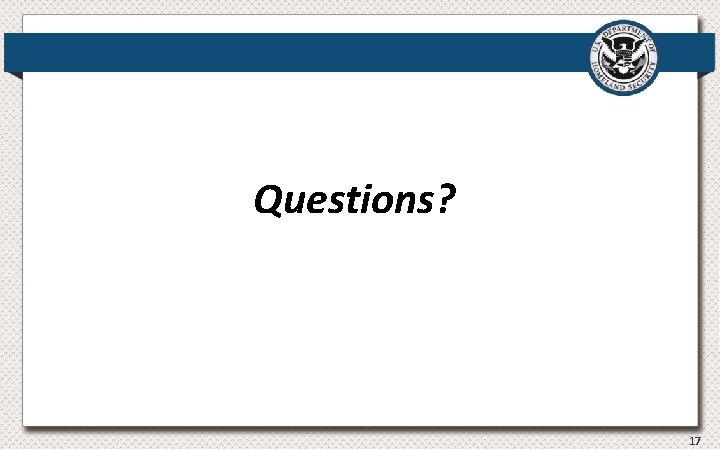 Questions? 17 Questions? 17