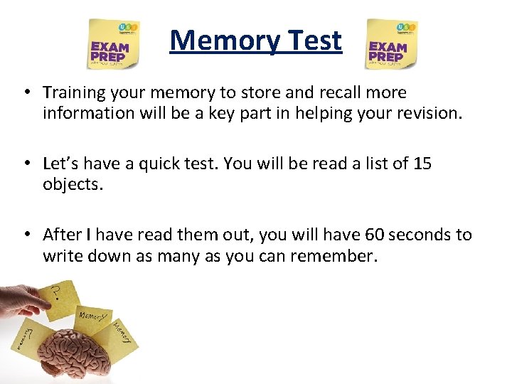 Memory Test • Training your memory to store and recall more information will be Memory Test • Training your memory to store and recall more information will be