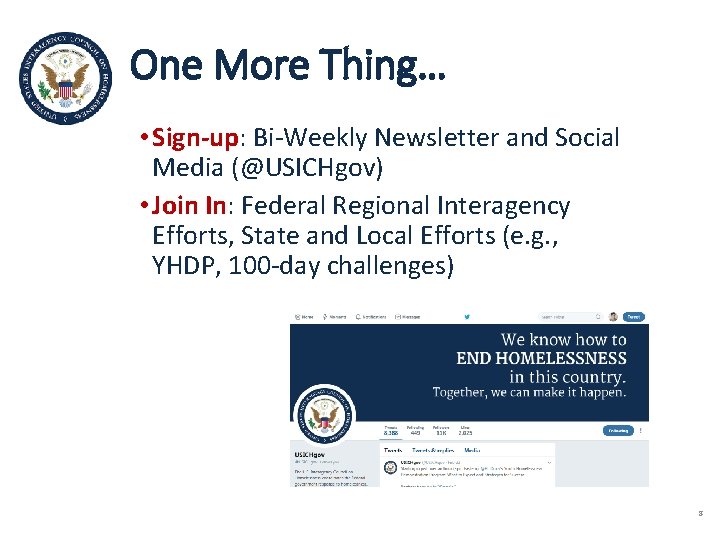 One More Thing… • Sign-up: Bi-Weekly Newsletter and Social Media (@USICHgov) • Join In: